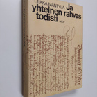 Ilkka Mäntylä : Ja yhteinen rahvas todisti : Kollaasi 160... - pikkukuva 1