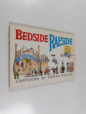 Adrian Raeside : Bedside Raeside : Cartoons by Adrian Rae...