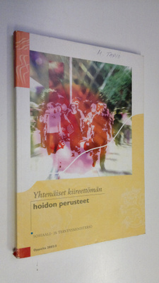Yhtenäiset kiireettömän hoidon perusteet