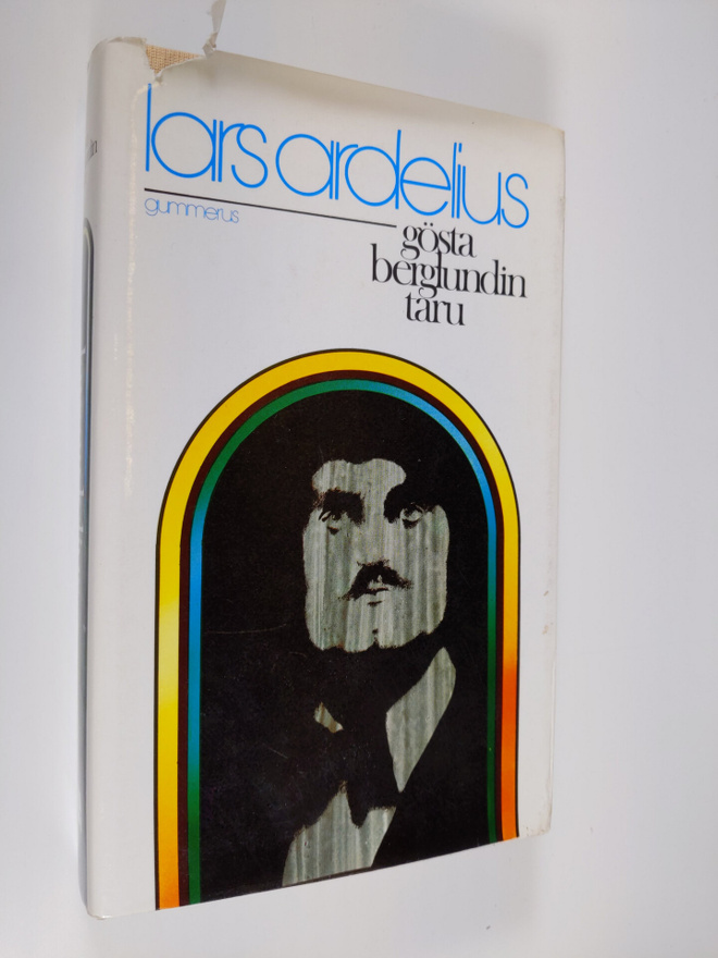 Lars Ardelius : Gösta Berglundin taru