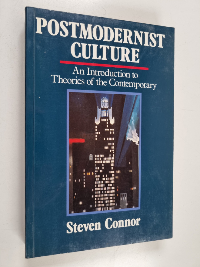 Steven Connor : Postmodernist culture : an introduction t...