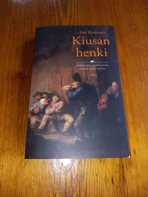 Kiusan henki : sukupuoli ja huumori uuden ajan alussa - Anu