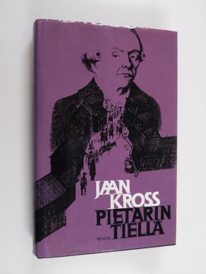 Jaan Kross : Pietarin tiellä