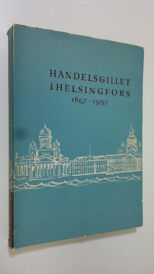 Lars G. von Bonsdorff : Handelsgillet i Helsingfors 1857-...