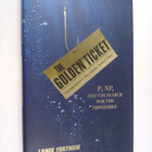 Lance Fortnow : The Golden Ticket : P, NP and the search ... - pikkukuva 1