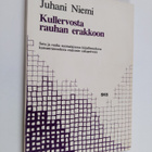 Juhani Niemi : Kullervosta rauhan erakkoon : sota ja rauh... - pikkukuva 1