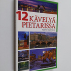 Kaarina Kaurinkoski : 12 kävelyä Pietarissa - pikkukuva 1