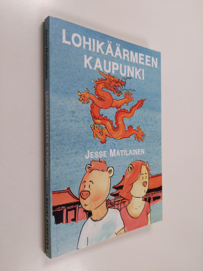 Jesse Matilainen : Lohikäärmeen kaupunki