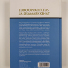 Juha Raitio : Eurooppaoikeus ja sisämarkkinat - pikkukuva 2