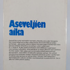 Keijo K. Kulha : Aseveljien aika : suomalaisen asevelihen... - pikkukuva 2