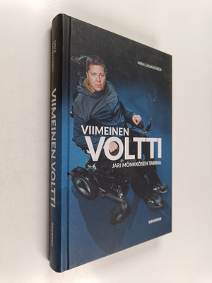 Mika Saukkonen : Viimeinen voltti : Jari Mönkkösen tarina