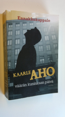Kaarle Aho : Väärän kuninkaan päivä