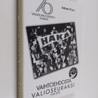 Juhani Pura : Vaihtoehdosta valioseuraksi : Valkeakosken ... - pikkukuva 1