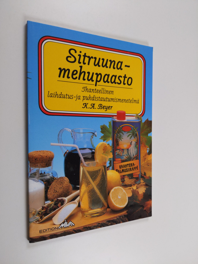 K. A. Bayer : Sitruunamehupaasto : ihanteellinen laihdutu...