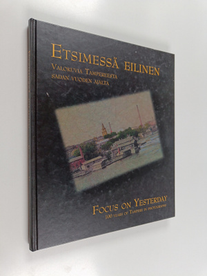 Matliisa Jansson-Lehtinen : Etsimessä eilinen : valokuvia...