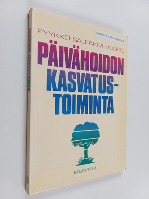 Airi Pyykkö ym. : Päivähoidon kasvatustoiminta