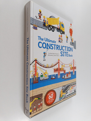 Anne-Sophie Baumann : The Ultimate Construction Site Book
