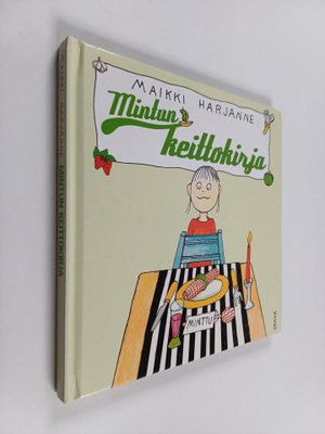 Maikki Harjanne : Mintun keittokirja