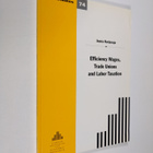 Jaana Kurjenoja : Efficiency Wages, Trade Unions and Labo... - pikkukuva 1