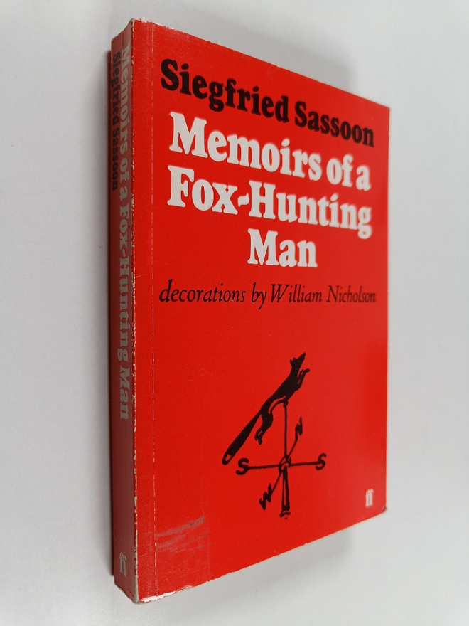 Siegfried Sassoon : Memoirs of a Fox-hunting Man