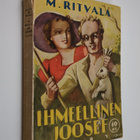 M. Ritvala : Ihmeellinen Joosef eli elämä on seikkailua :... - pikkukuva 1
