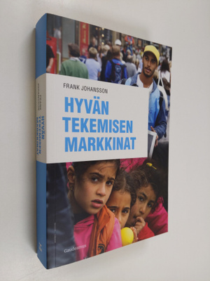 Frank Johansson : Hyvän tekemisen markkinat