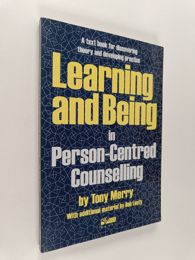 Tony Merry : Learning and Being in Person-centred Counsel...