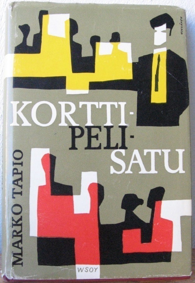 Marko Tapio: Korttipelisatu, Wsoy 1968. 3p. 135 s.