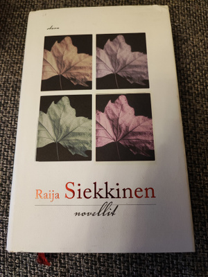 Raija Siekkinen Novellit