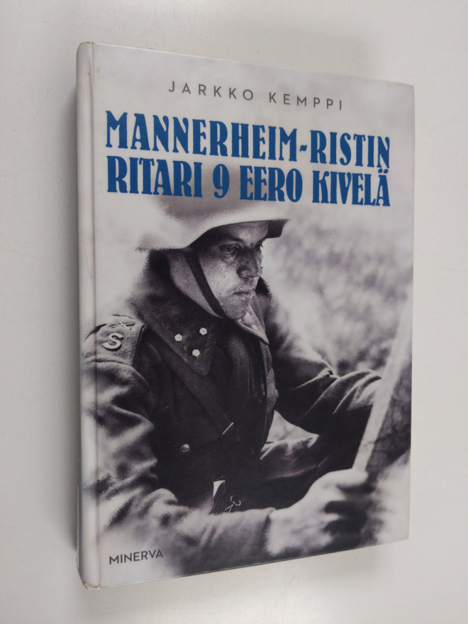 Jarkko Kemppi : Mannerheim-ristin ritari 9 Eero Kivelä