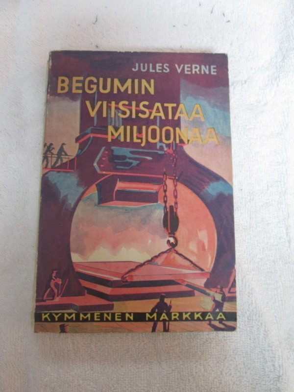 BEGUMIN VIISISATAA MILJOONAA . JULES VERNE v 1939 !!