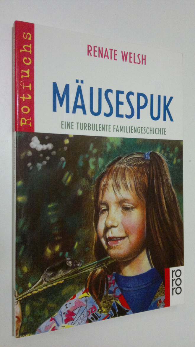 Renate Welsh : Mäusespuk : eine turbulente familiengeschi...