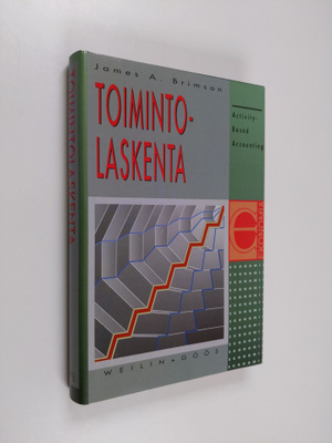 James A. Brimson : Toimintolaskenta = Activity-based acco...
