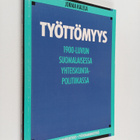 Jorma Kalela : Työttömyys 1900-luvun suomalaisessa yhteis... - pikkukuva 1