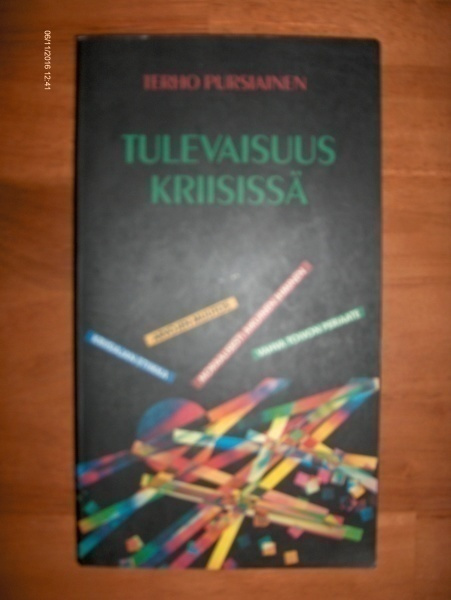 Terho Pursiainen: Tulevaisuus kriisissä