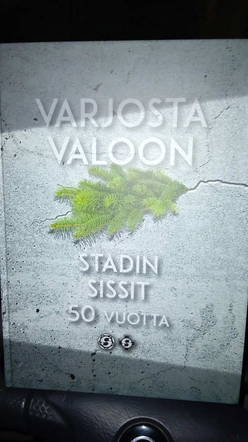 Varjosta valoon - Stadin sissit 50 vuotta ( SIS POSTIKULU )
