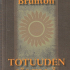 Paul Brunton, Totuuden jäljillä - pikkukuva 1