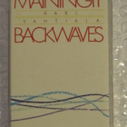 Kari Vahtiala • Mainingit Backwaves C-Kasetti - pikkukuva 1