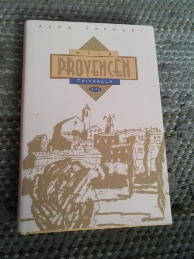 Aaro Vakkuri: Kylä Provencen taivaalla