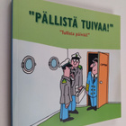 Pällistä tuivaa! : tullista päivää! - pikkukuva 1