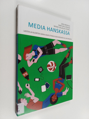 Media hanskassa : lasten ja nuorten vapaa-aikatutkimus 20...
