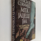 Patricia Cornwell : Mitä jäljelle jää - pikkukuva 1