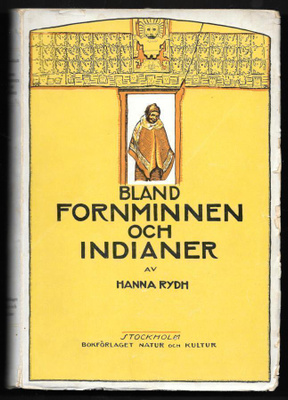 Rydh, Hanna : Bland fornminnen och indianer