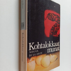 Mihail Bulgakov : Kohtalokkaat munat : satiireja ja muist... - pikkukuva 1
