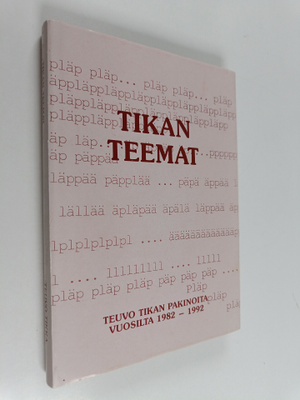 Teuvo Tikka : Tikan teemat