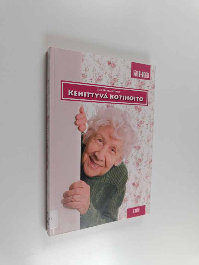 Eija-Riitta Ikonen : Kehittyvä kotihoito