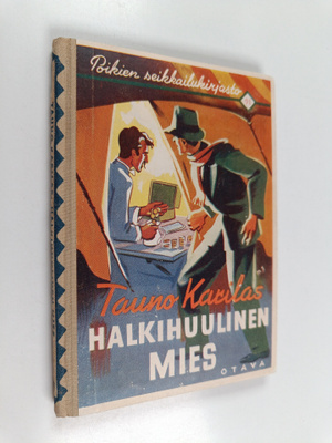 Tauno Karilas : Halkihuulinen mies : seikkailukertomus