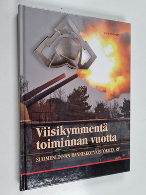 Ove Enqvist : Viisikymmentä toiminnan vuotta : Suomenlinn...