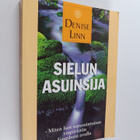 Denise Linn : Sielun asuinsija : miten luot sopusointuise... - pikkukuva 1