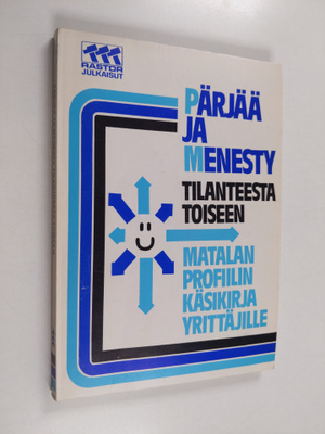 Roger A. Golde : Pärjää ja menesty tilanteesta toiseen : ...